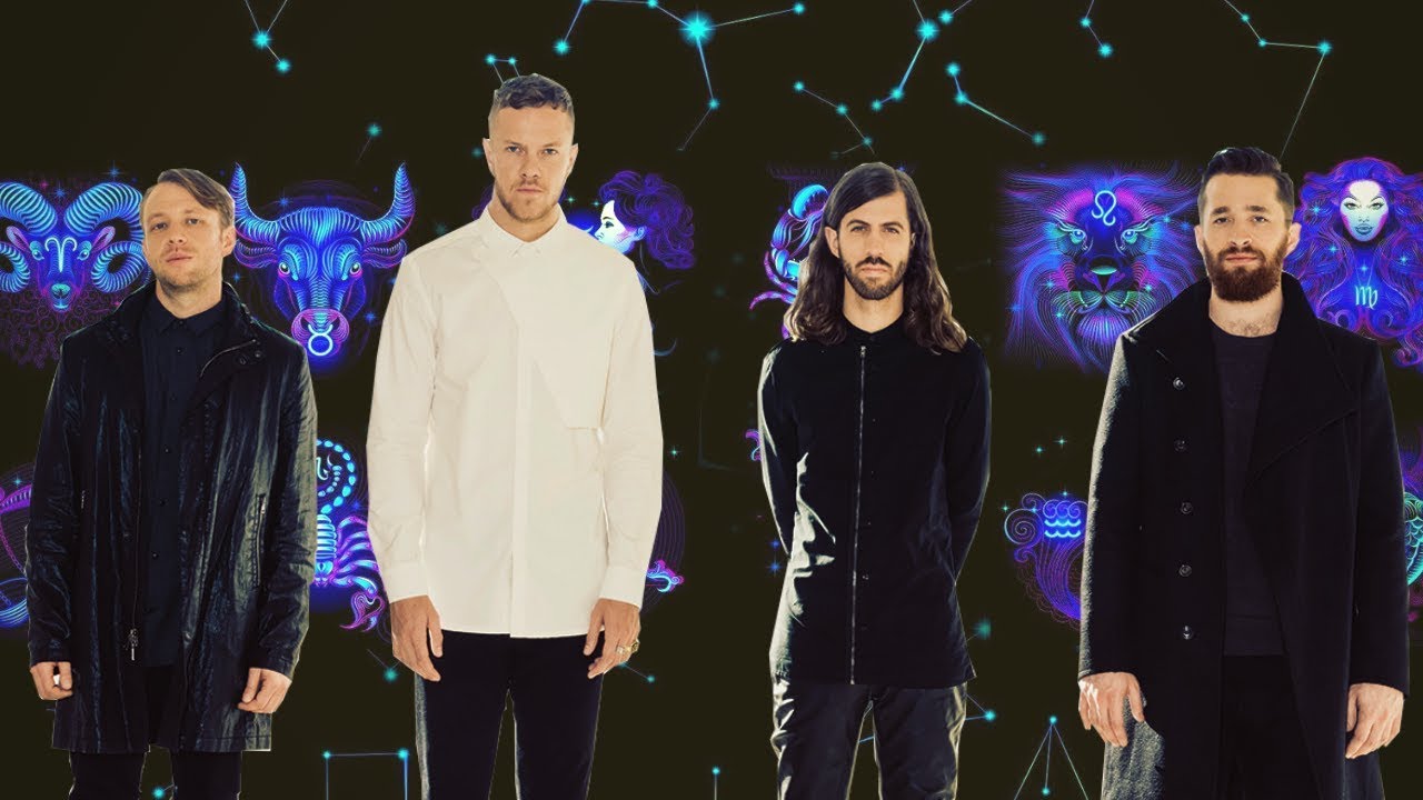 Zodiac Signs as Imagine Dragons Songs