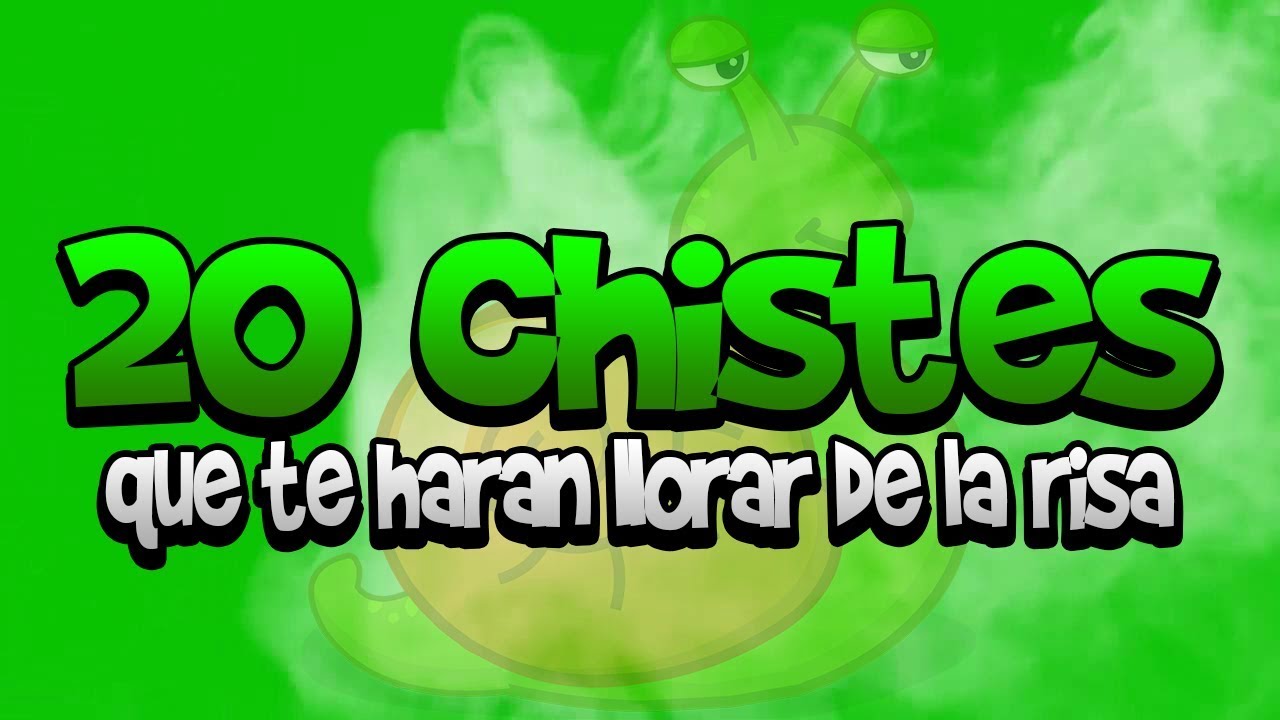 20 CHISTES que te har&aacute;n llorar de la RISA