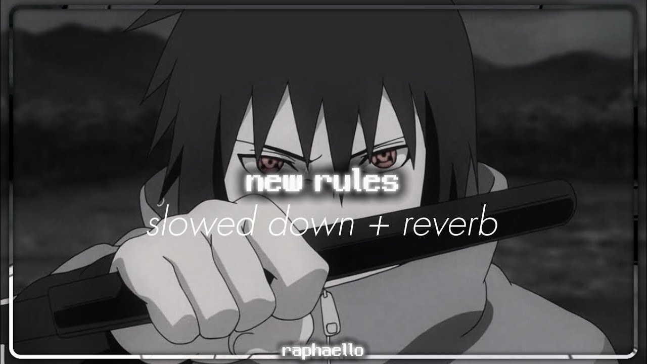 new rules - dua lipa (slowed down + reverb)