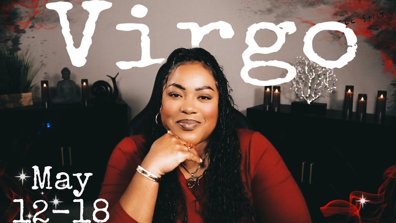VIRGO ♍︎ This Prediction Is So Accurate It Might Give You Chills ☽ MAY 12-18 𖡒 Virgo Sign