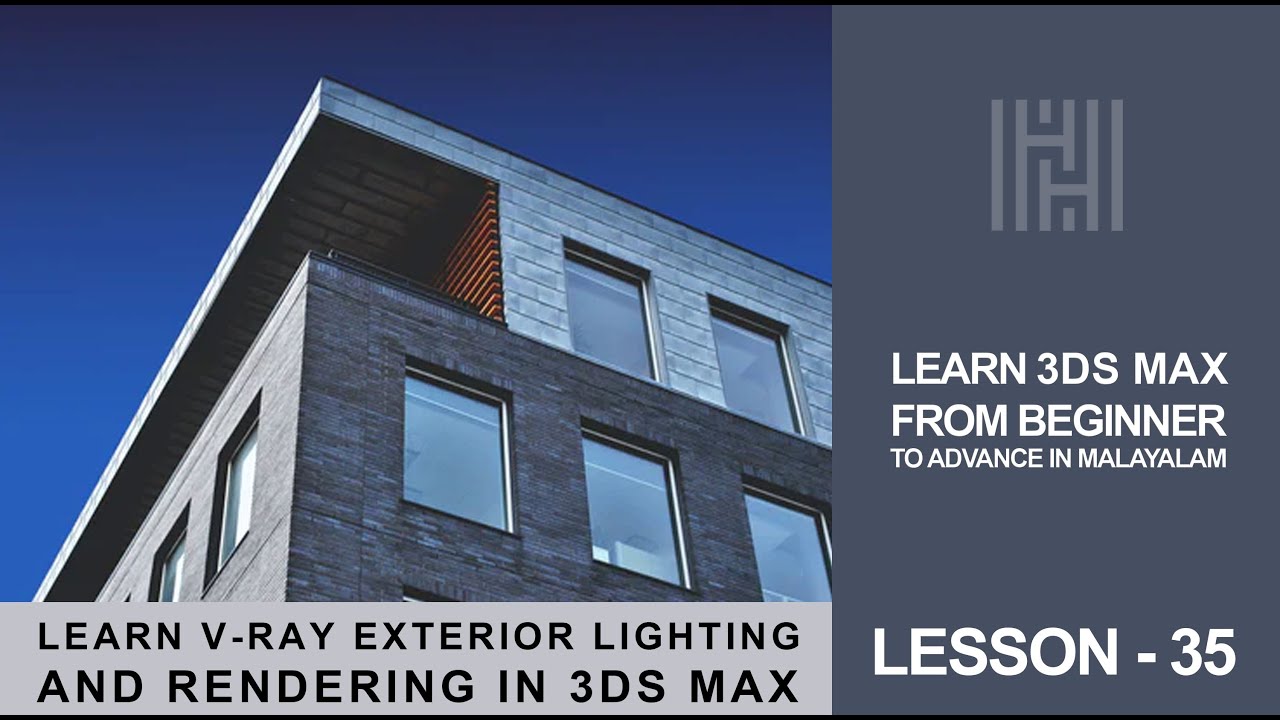 3Ds Max Tutorial Lesson 35 / Learn V-ray Exterior Lighting And Rendering In 3Ds Max