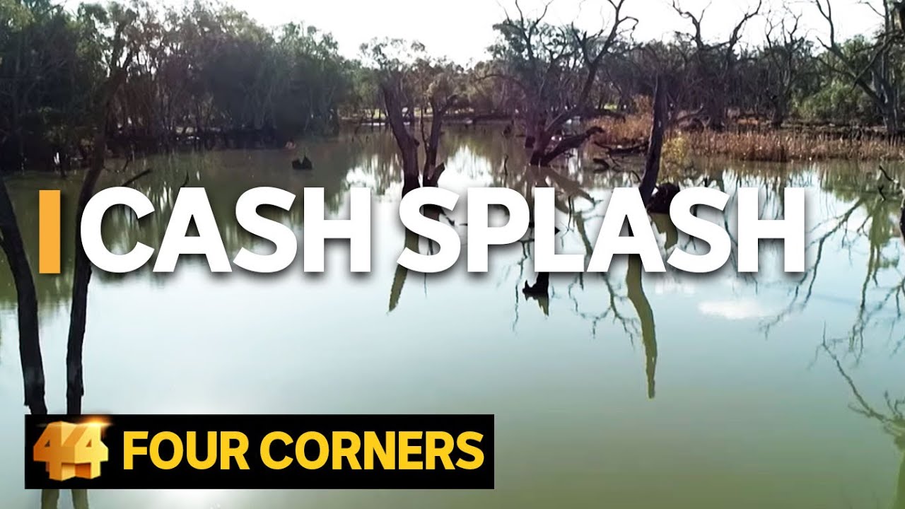 Cash Splash: Taxpayer dollars, secretive deals and the lucrative business of water | Four Corners