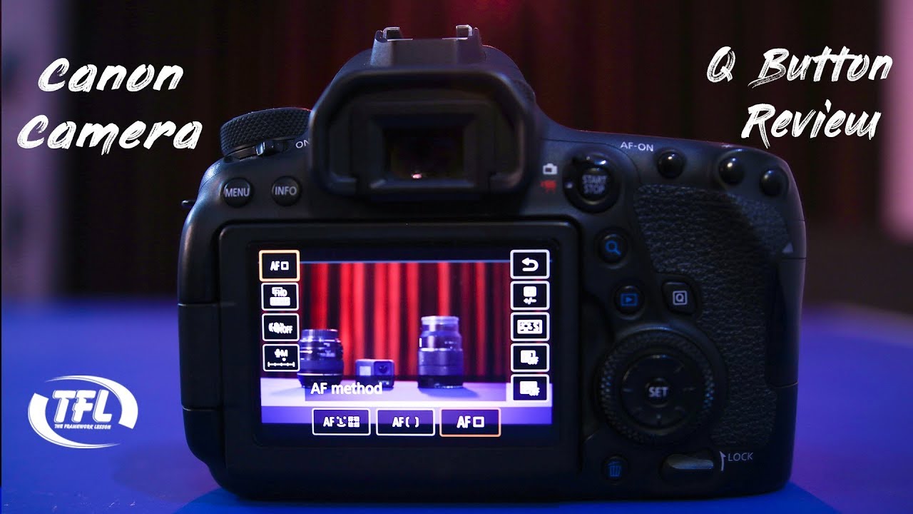 Camera 6d Mark 2 and Canon 80D | Q button on video mode  | In Hindi | The Framework Lesson | TFL |