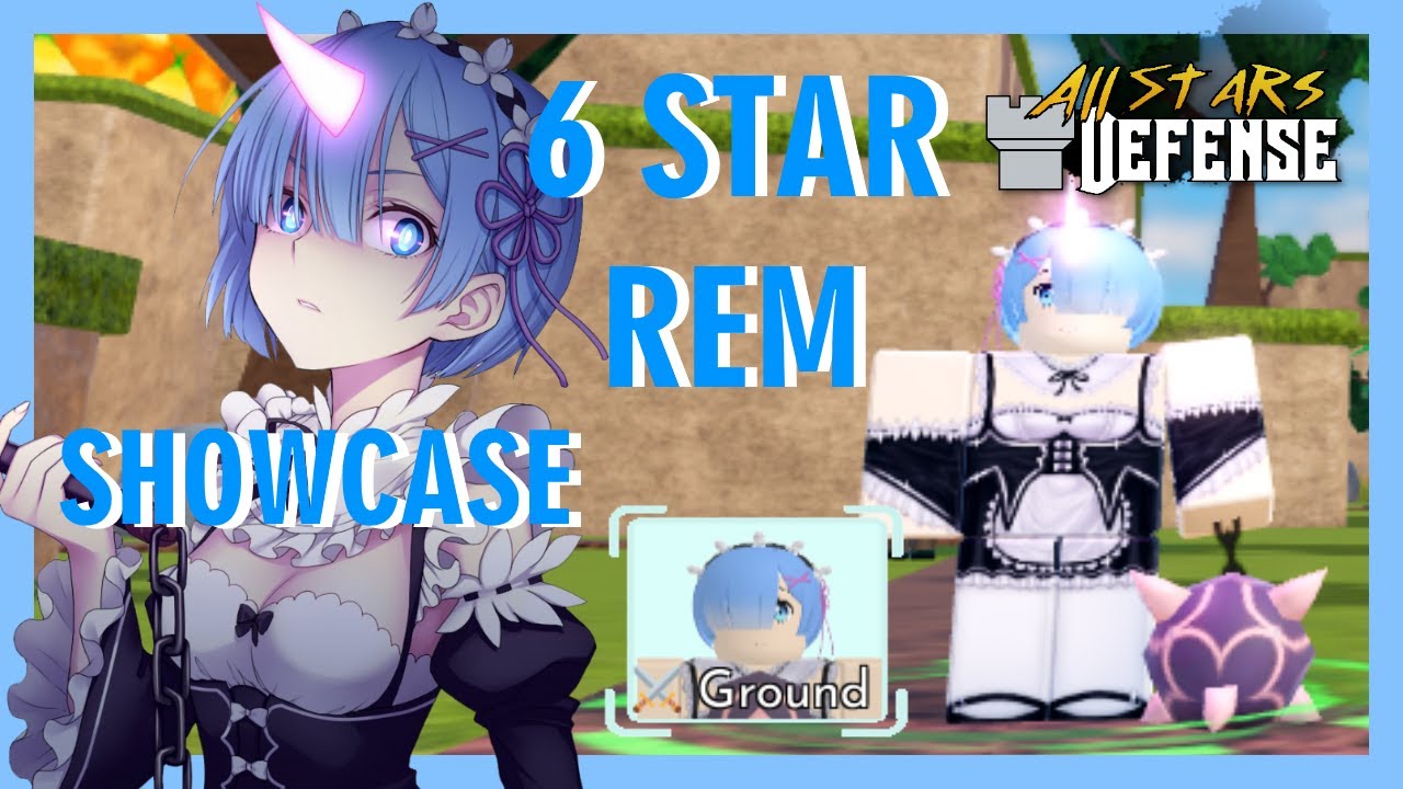 6 STAR REM SHOWCASE || All Star Tower Defense - ROBLOX