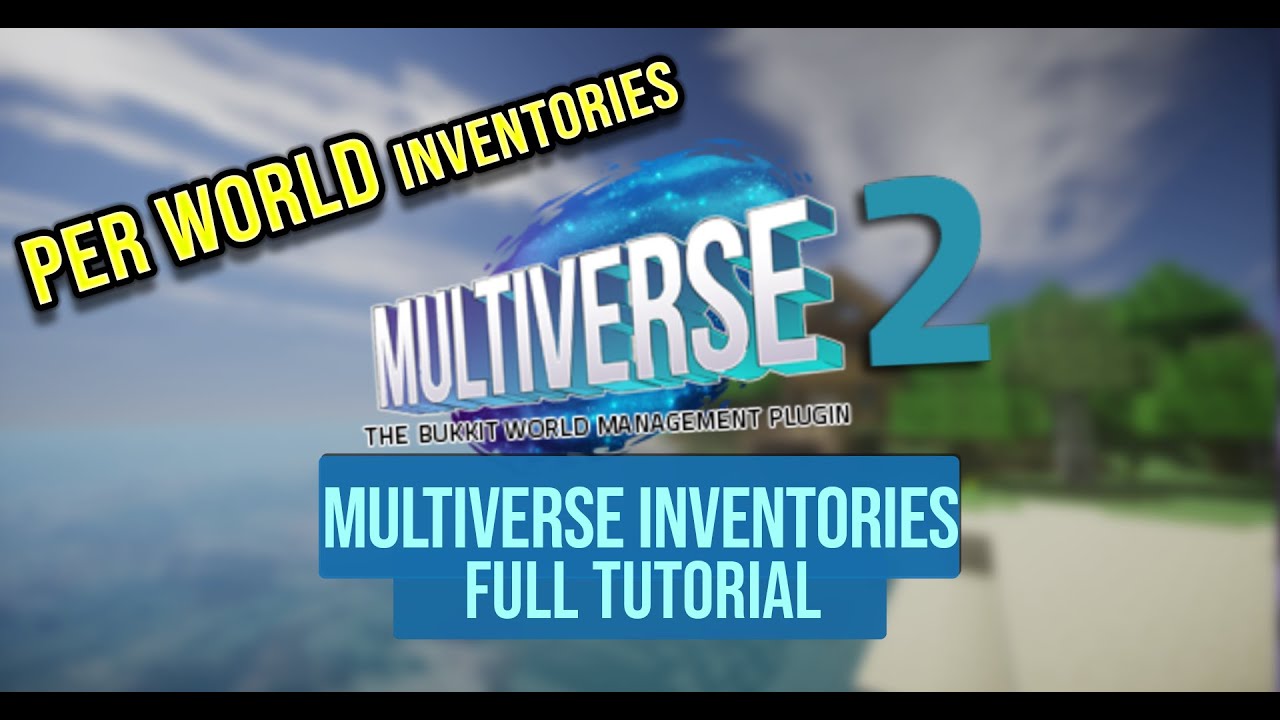Multiverse Inventories PLUGIN TUTORIAL | Per World Inventories