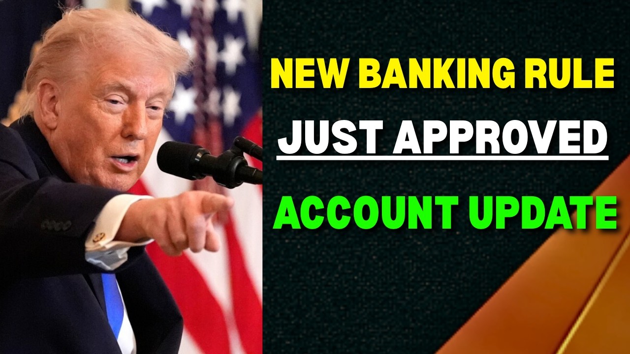 New Banking Rule Just Approved — What It Means for Your Account