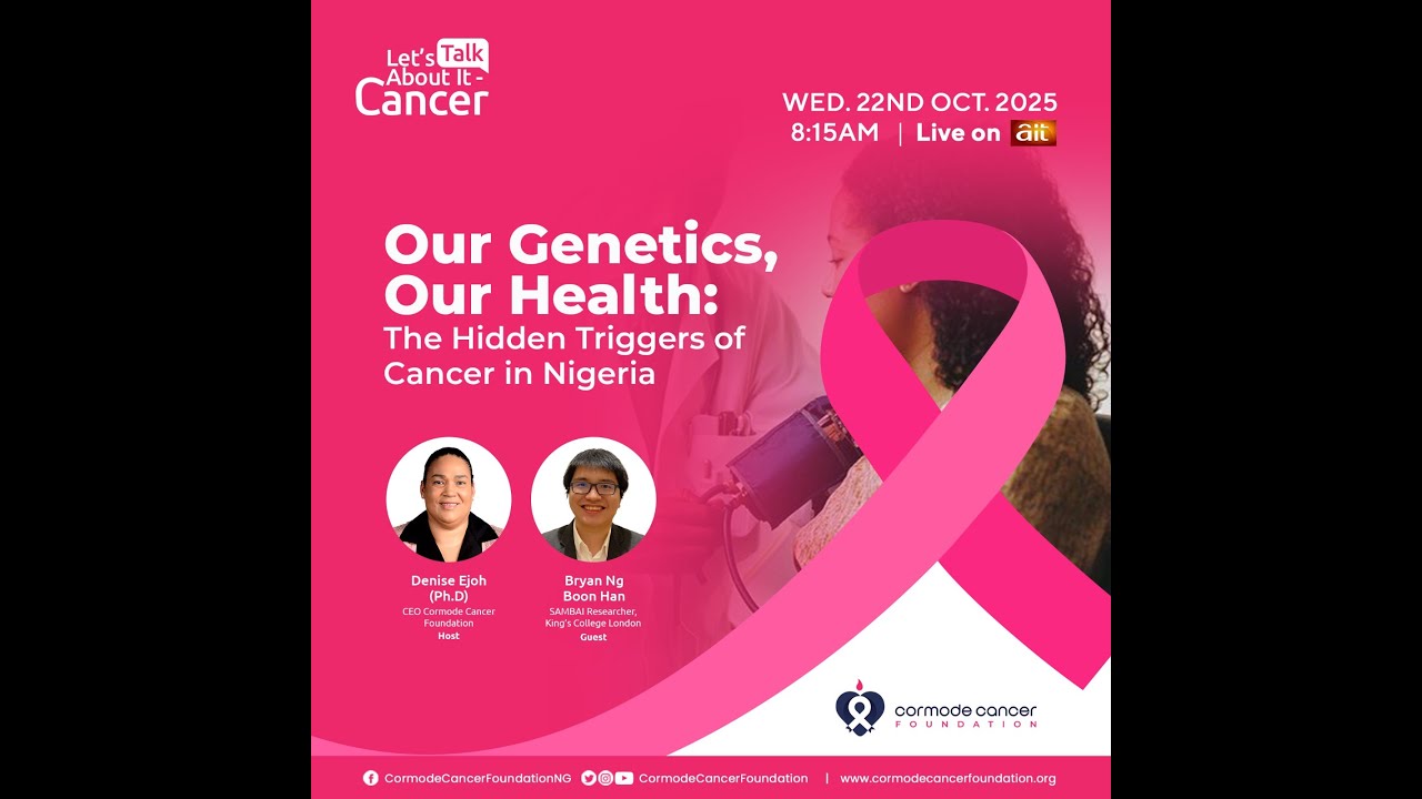 OUR GENETICS OUR HEALTH - The Hidden Triggers of Cancer in Nigeria