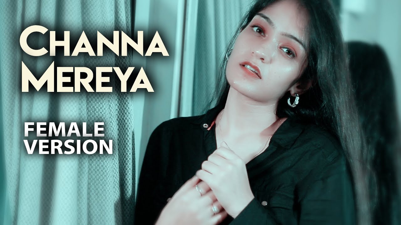 Channa Mereya Female Version | Prabhjee Kaur | Channa Mereya Cover | Arijit Singh Songs | Full HD