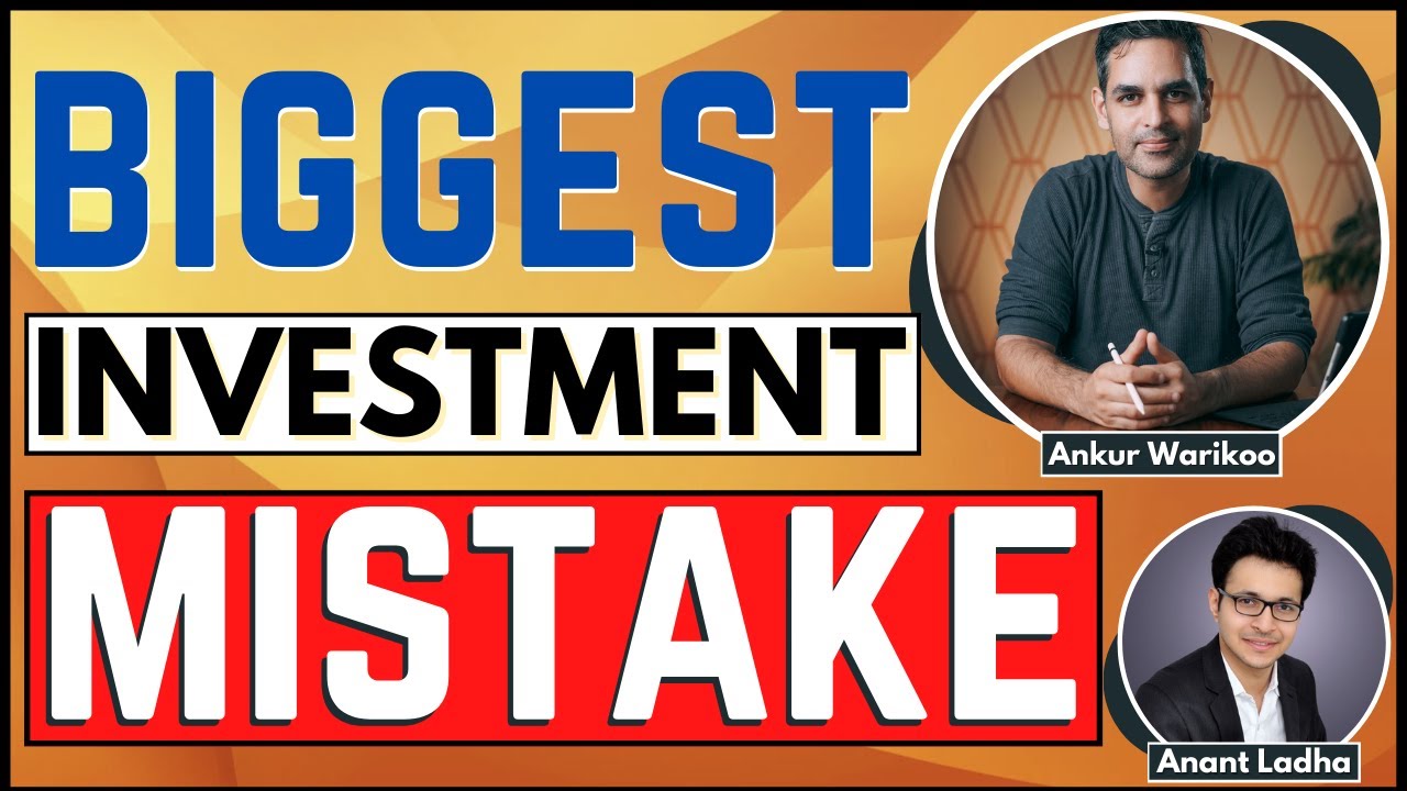 Ankur @warikoo biggest investment mistakes | How to start financial life? |