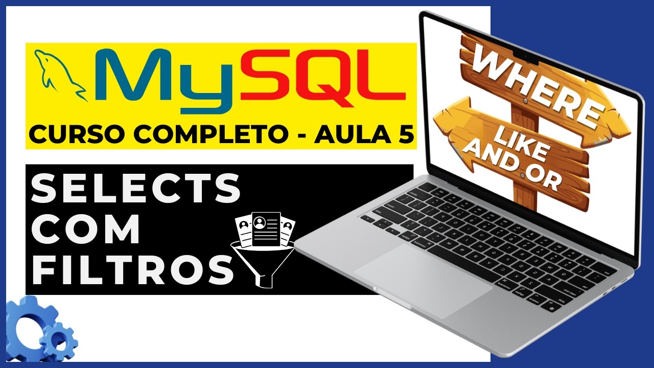 Como usar o comando WHERE de forma FÁCIL no MySQL