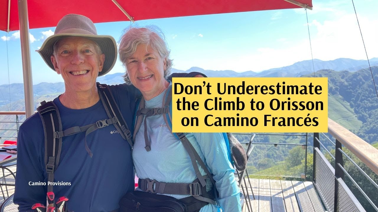 Don't Underestimate the Climb to Orisson on the Camino Francés