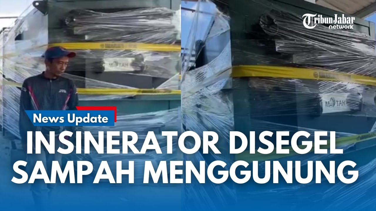 Buntut Dilarang Menteri Lingkungan Hidup, Insinerator di Cigindewah Disegel Sampah Terancam