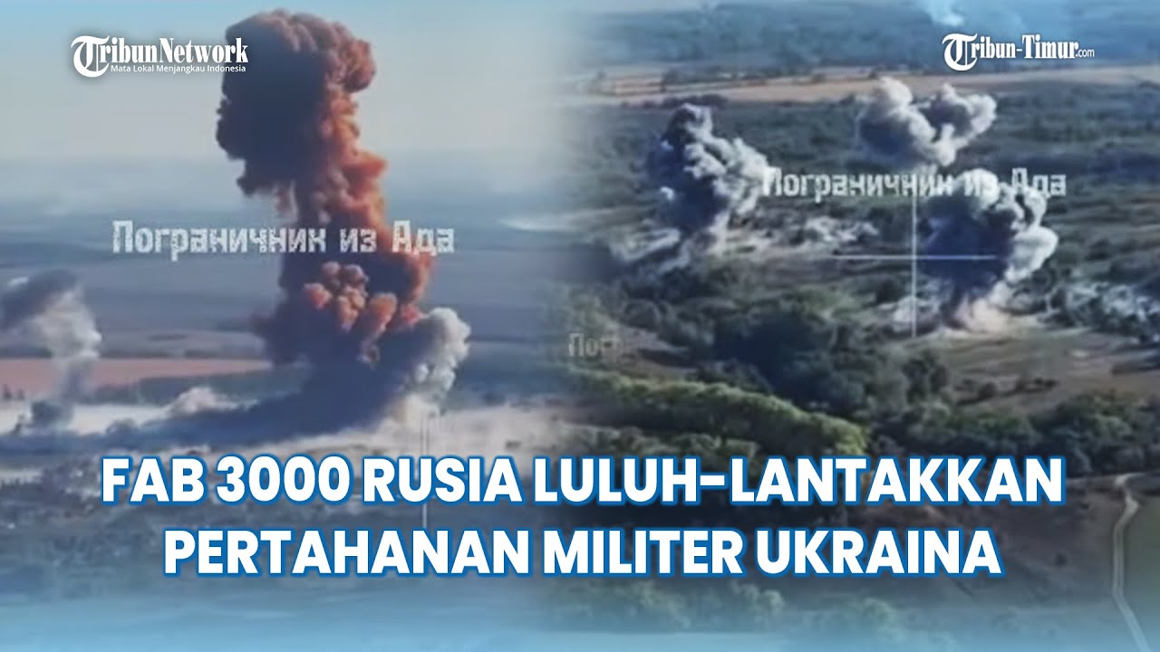 🔴 Bom Udara FAB-3000 Rusia Cabik-cabik Posisi Pertahanan Ukraina