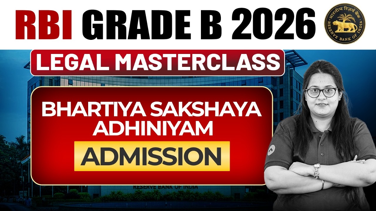 RBI Grade B Legal Officer: Bharatiya Sakshya Adhiniyam, Admissions Explained #bsa #rbigradeb2026