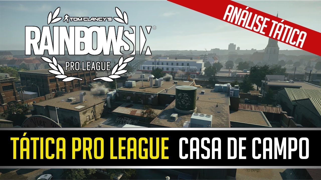 RAINBOW SIX SIEGE - TÁTICA PRO LEAGUE CASA DE CAMPO - CCTV E FINANCEIRO