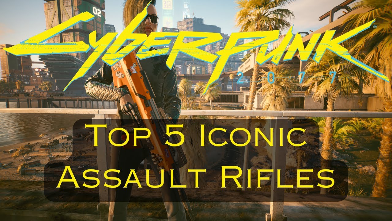Top 5 Iconic Cyberpunk Assault Rifles