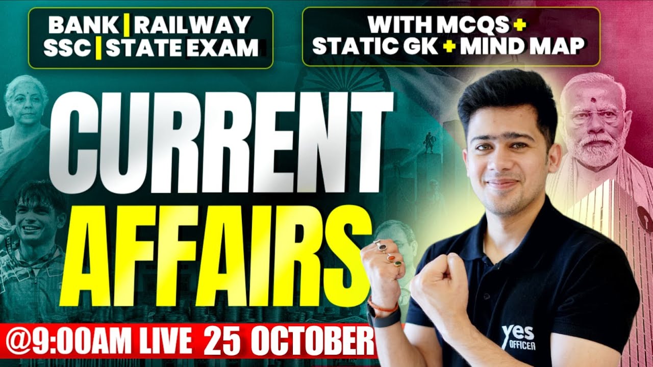 🔴 25 October 2025 | Daily Current Affairs | For Bank, Insurance & SSC Exams | Kush Pandey