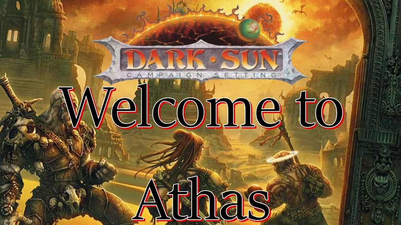 Dark Sun: An Introduction To The World of Athas
