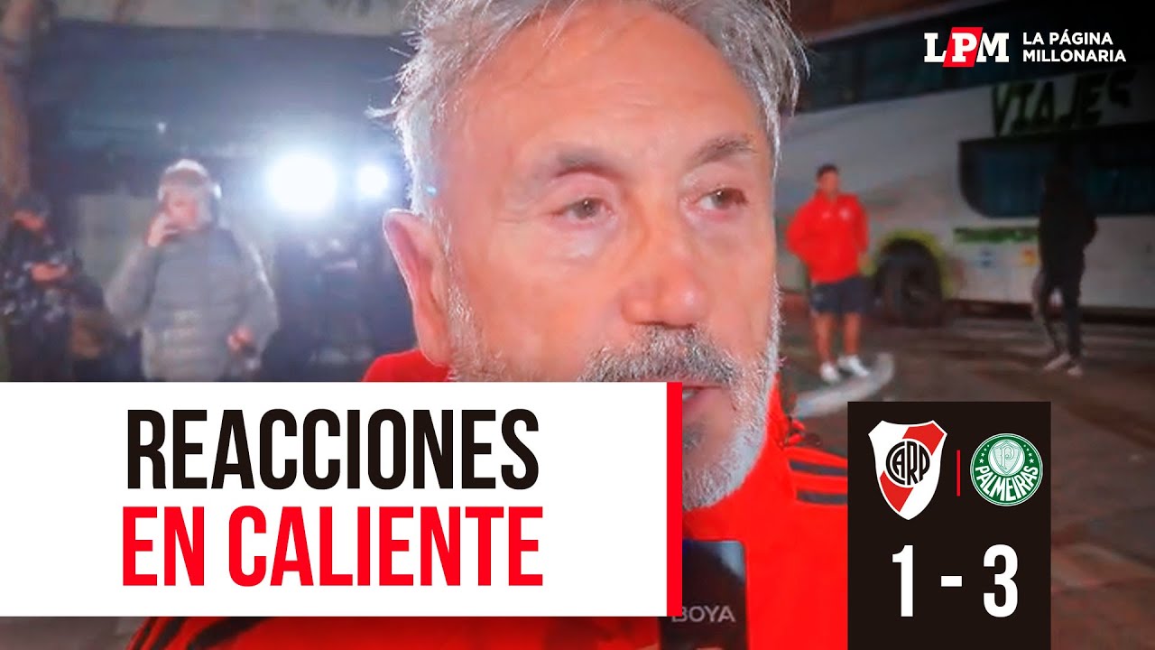 REACCIONES EN CALIENTE | PALMEIRAS 3-1 RIVER