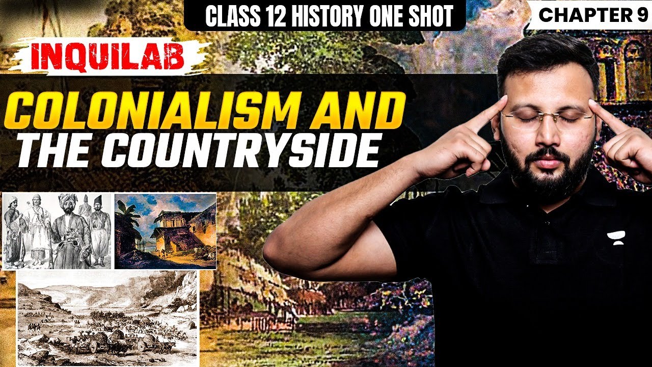 Class 12 History Colonialism and the Countryside One Shot | History का Game Changer One Shot 🔥