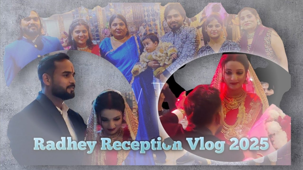 Radhey Reception Vlog 2025 #reception #ceremony #weddingreception 