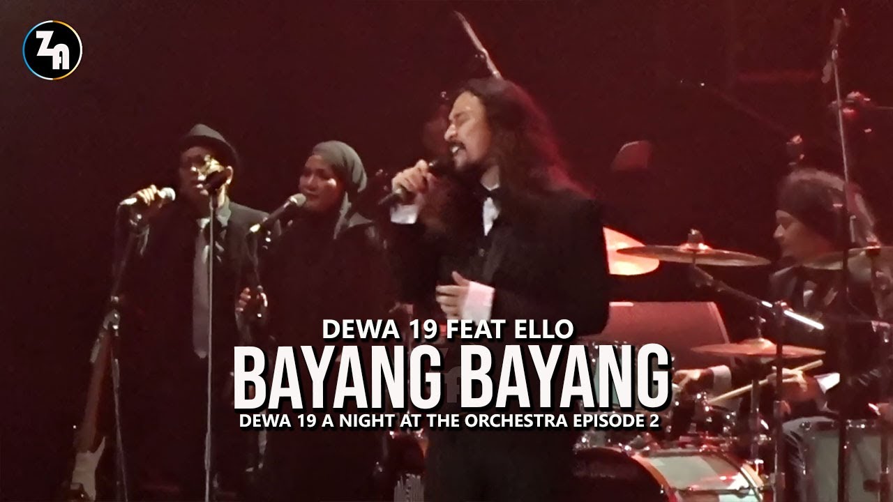 Bayang-Bayang ~ Dewa 19 feat Ello (Orchestra version) @ Dewa 19 Orchestra Episode 2