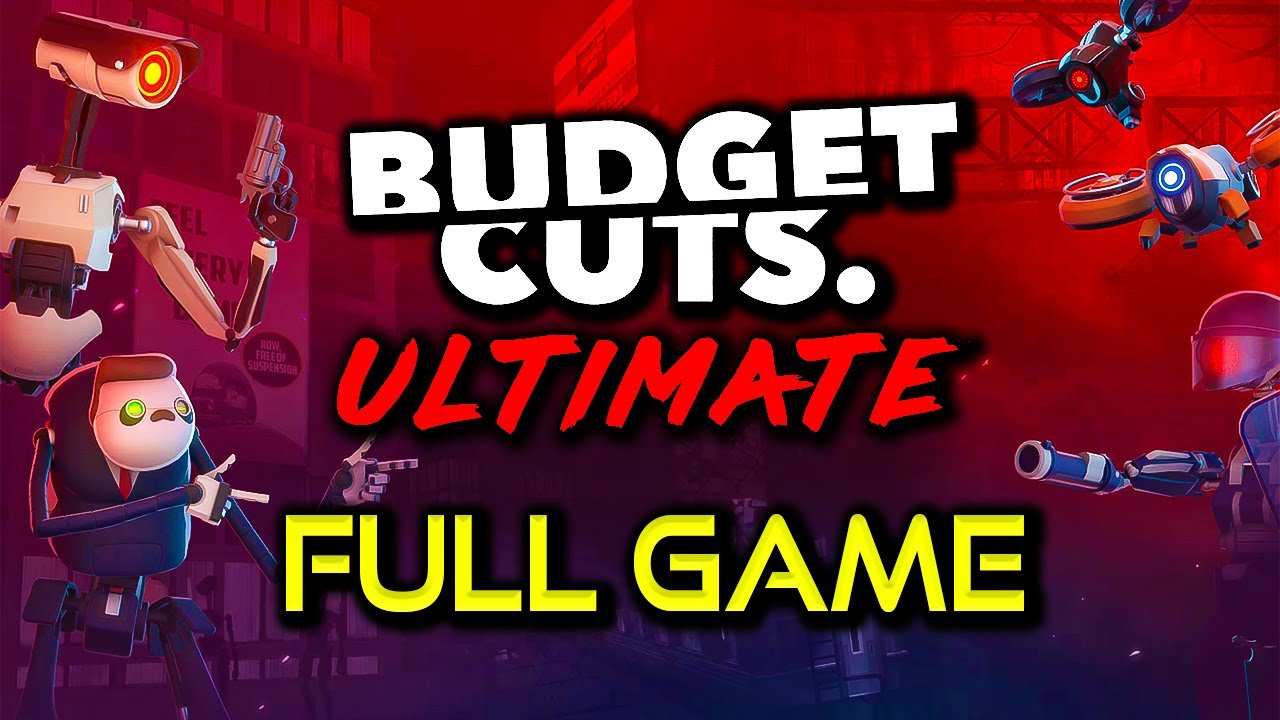 Budget Cuts Ultimate | Full Game Walkthrough | No Commentary