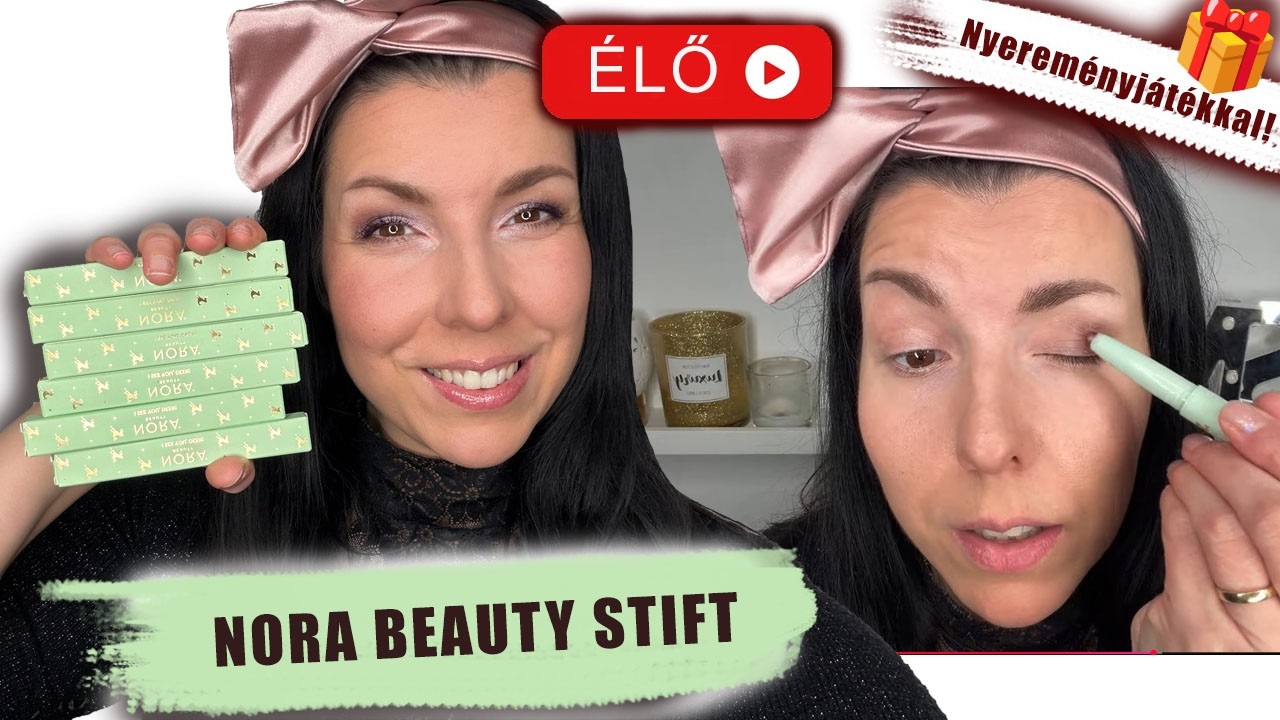 🔴 ÉLŐBEN: Új Nora Beauty Szemhéjstift Teszt | Téma: Önbizalom (🎁 Nyereményjátékkal)