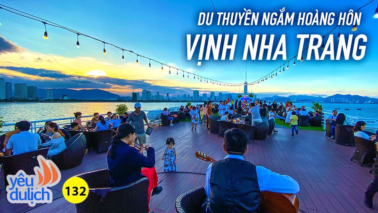 YDL #132: Đi du thuyền ngắm ho&agrave;ng h&ocirc;n Vịnh Nha Trang cực phẩm, bữa tối sang xịn mịn | Y&ecirc;u M&aacute;y Bay