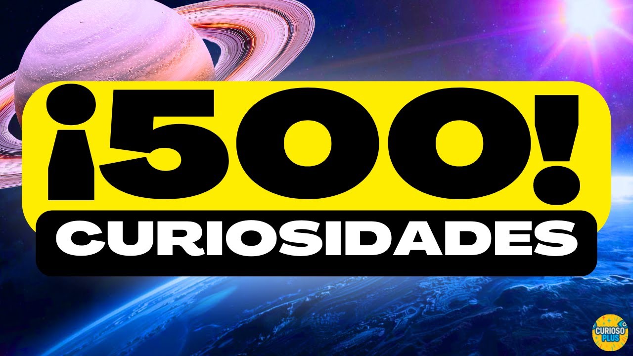 &iexcl;500 DATOS INCRE&Iacute;BLES y COSAS QUE NO SAB&Iacute;AS! ⏰😲