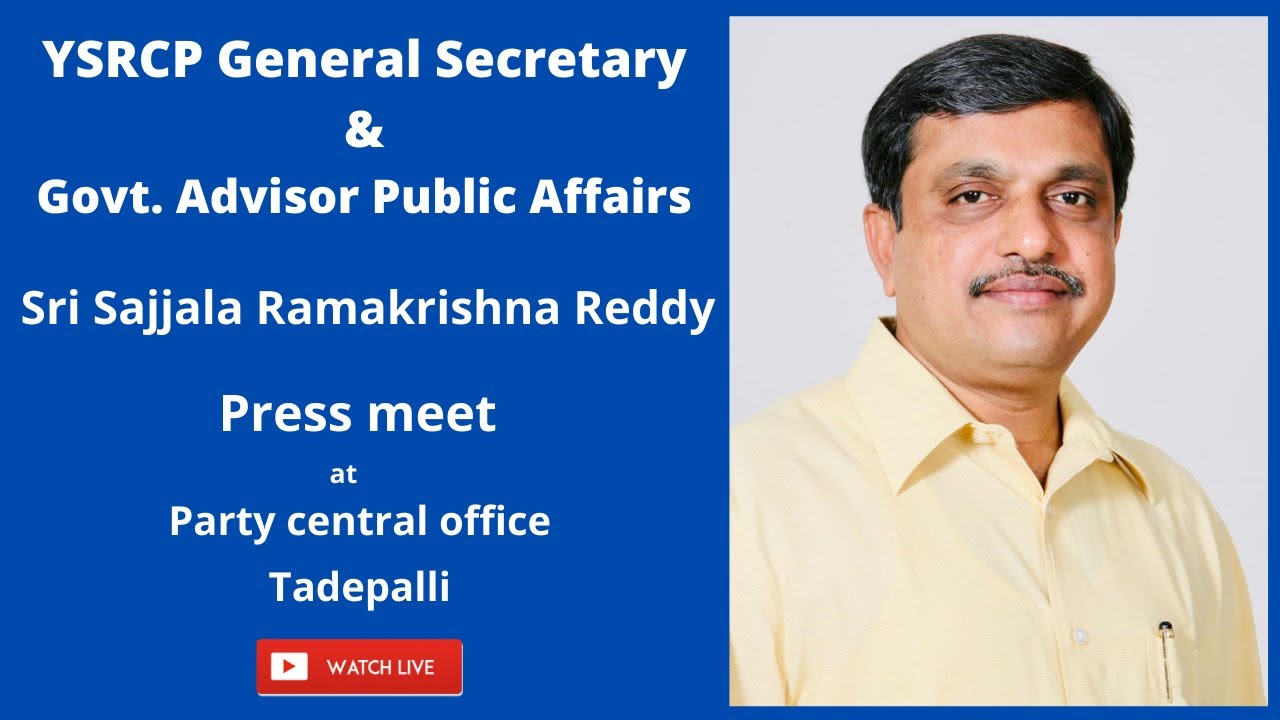 YSRCP General Secretary & Govt.Advisor Public Affairs Sri Sajjala Ramakrishna Reddy press meet