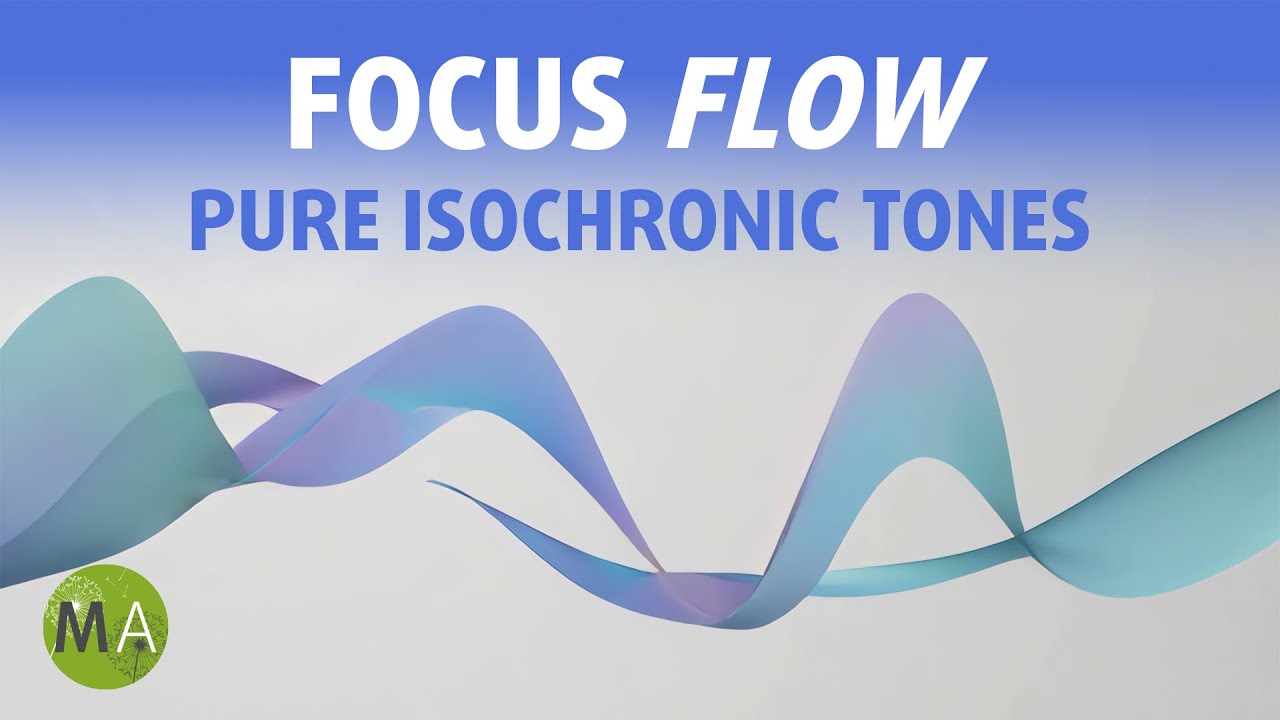 Focus Flow - Just Pure Isochronic Tones, Beta Wave Deep Concentration