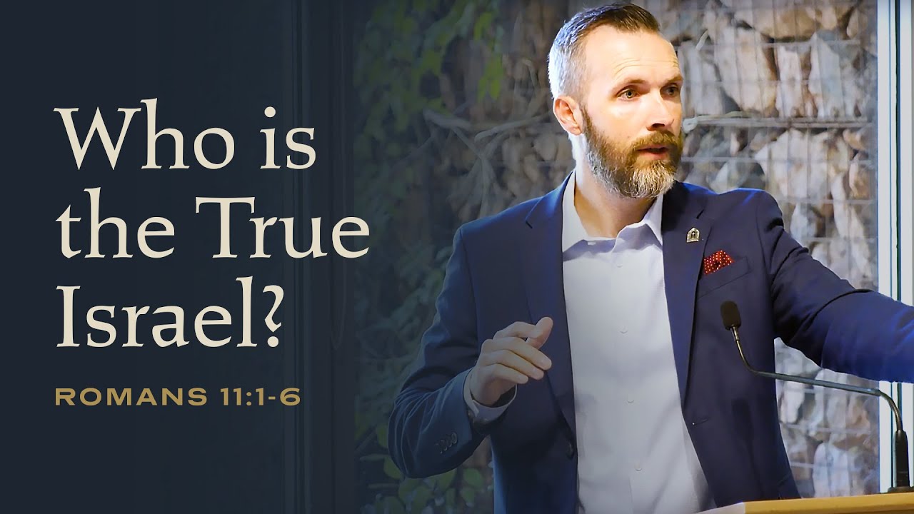 Romans 11:1-6: Who is the True Israel? with Dale Partridge