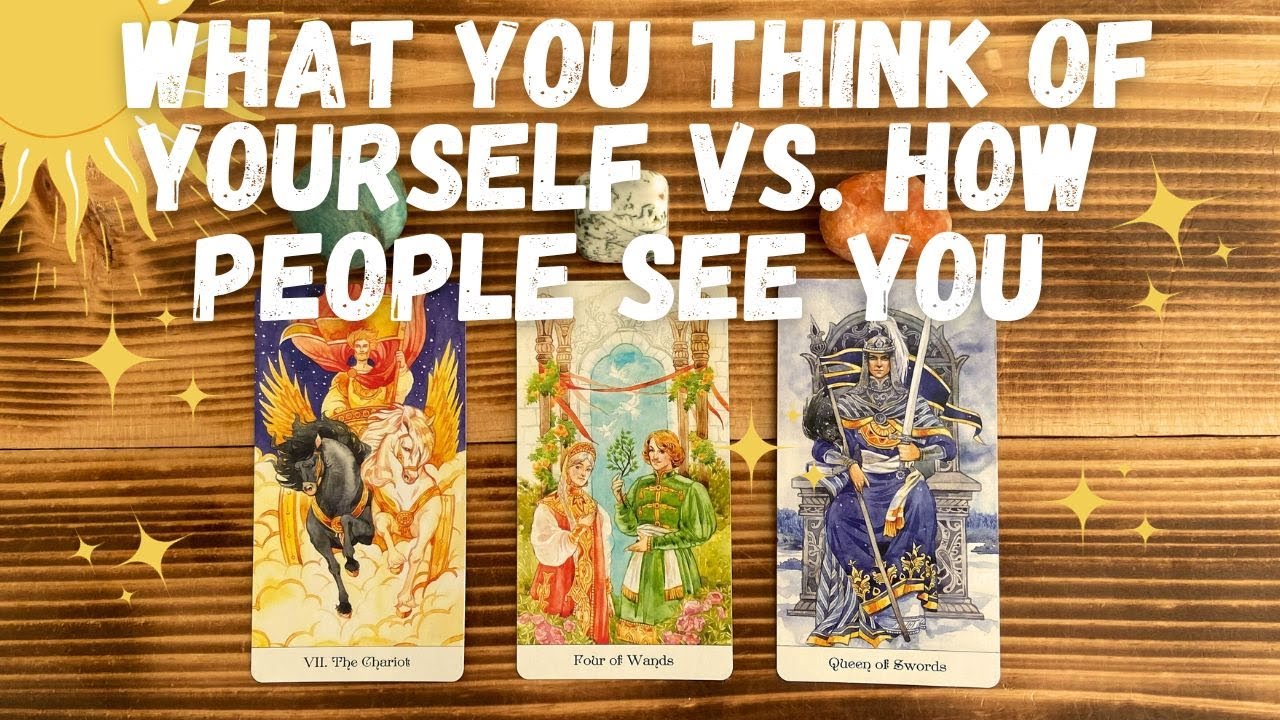 🌷How YOU SEE YOURSELF vs. how PEOPLE SEE YOU 💕🧜🏻‍♀️🦄 Pick-a-card tarot reading