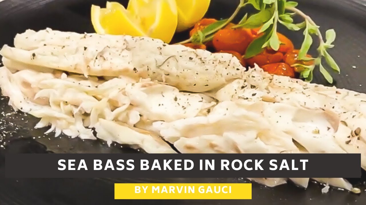 Sea-bass Baked in Rock Salt • Salt Crusted Sea Bass with Marvin Gauci