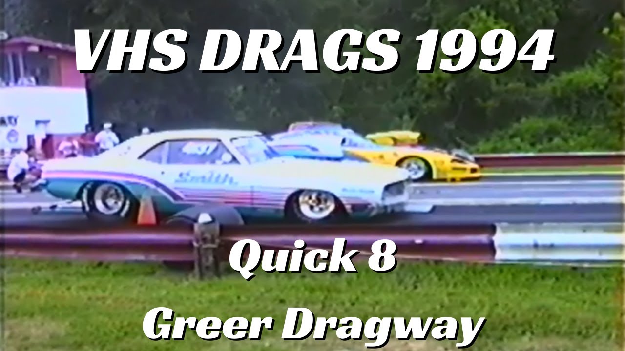 Racing in the 90s: VHS Drag Racing Footage GREER DRAGWAY!