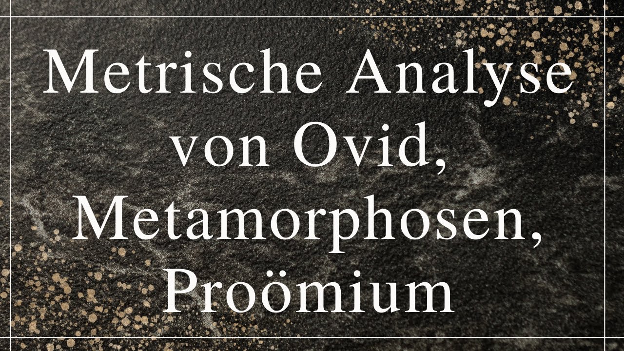 Metrische Analyse von Ovid, Metamorphosen, Proömium