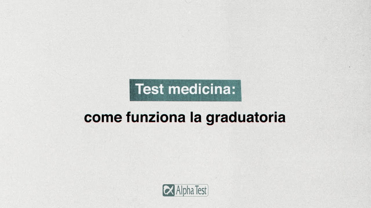 #testmedicina : come funziona la graduatoria