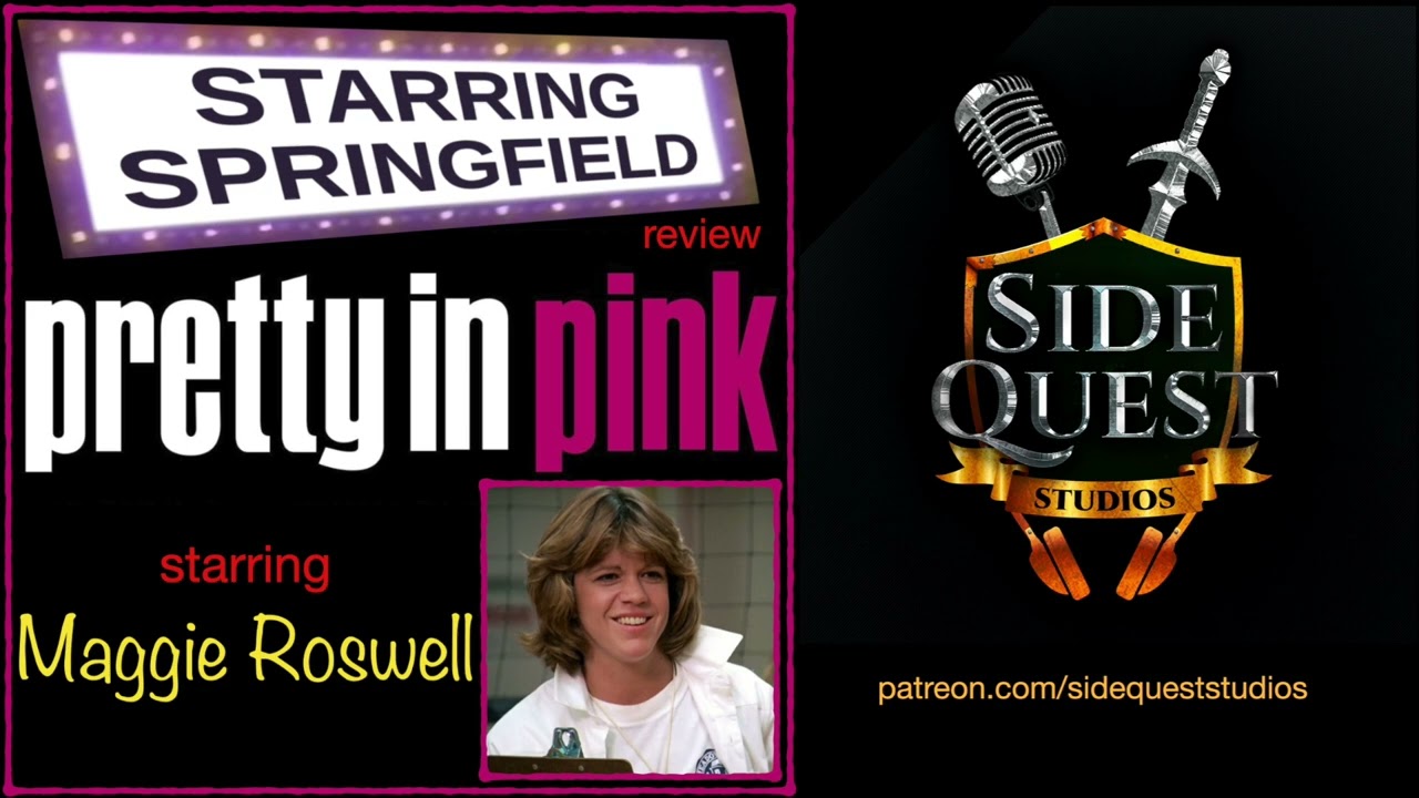 Starring Springfield - Ep44 “Pretty In Pink”