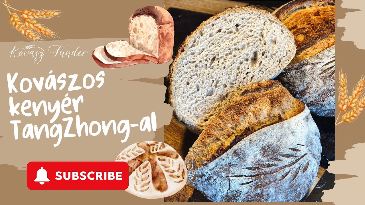 🍞 Extra puha kovászos kenyér TangZhong-al készítve | KovászTündér