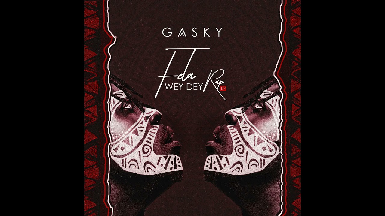 Gasky - Street Anthem (feat. Erigga & Graham D)
