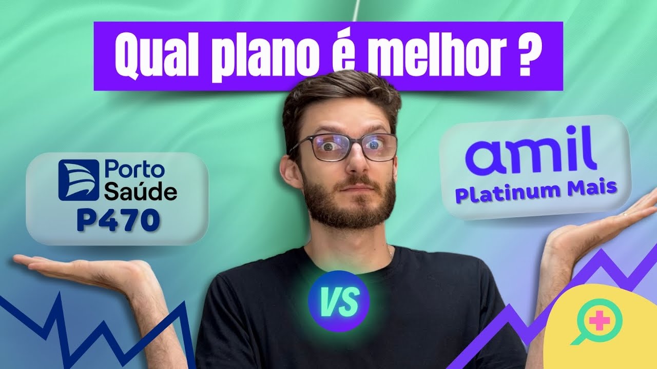 Amil Platinum vs Porto P470: Quem entrega mais por MENOS? | Plano com S&iacute;rio-Liban&ecirc;s incluso!
