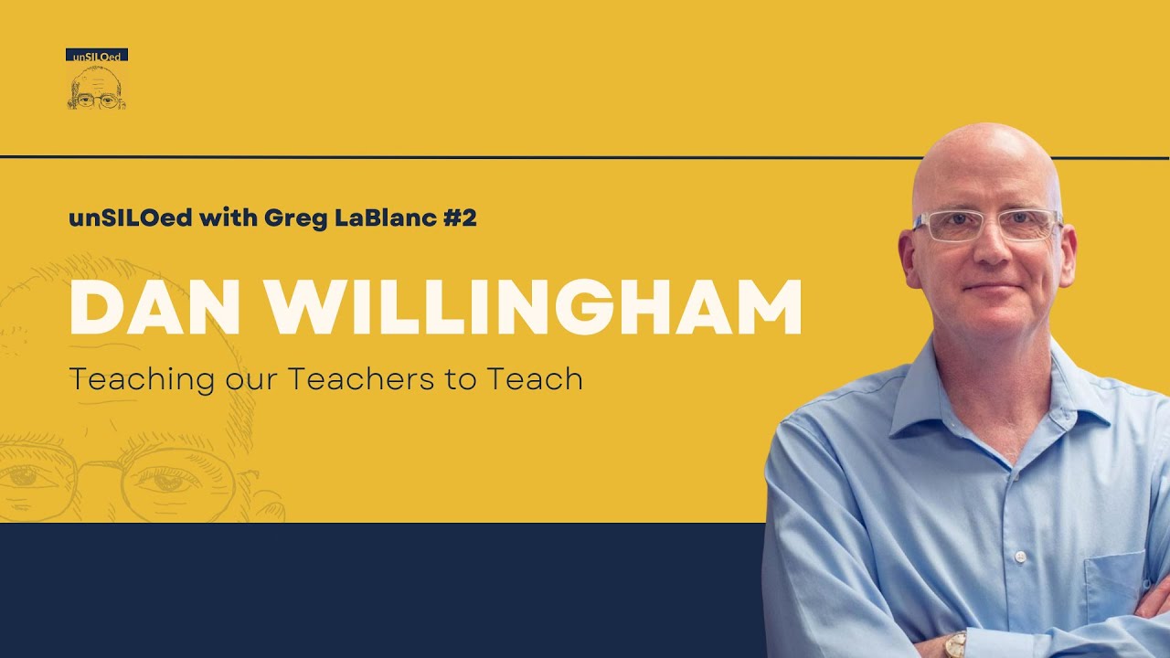 #2 Teaching our Teachers to Teach feat. Dan Willingham