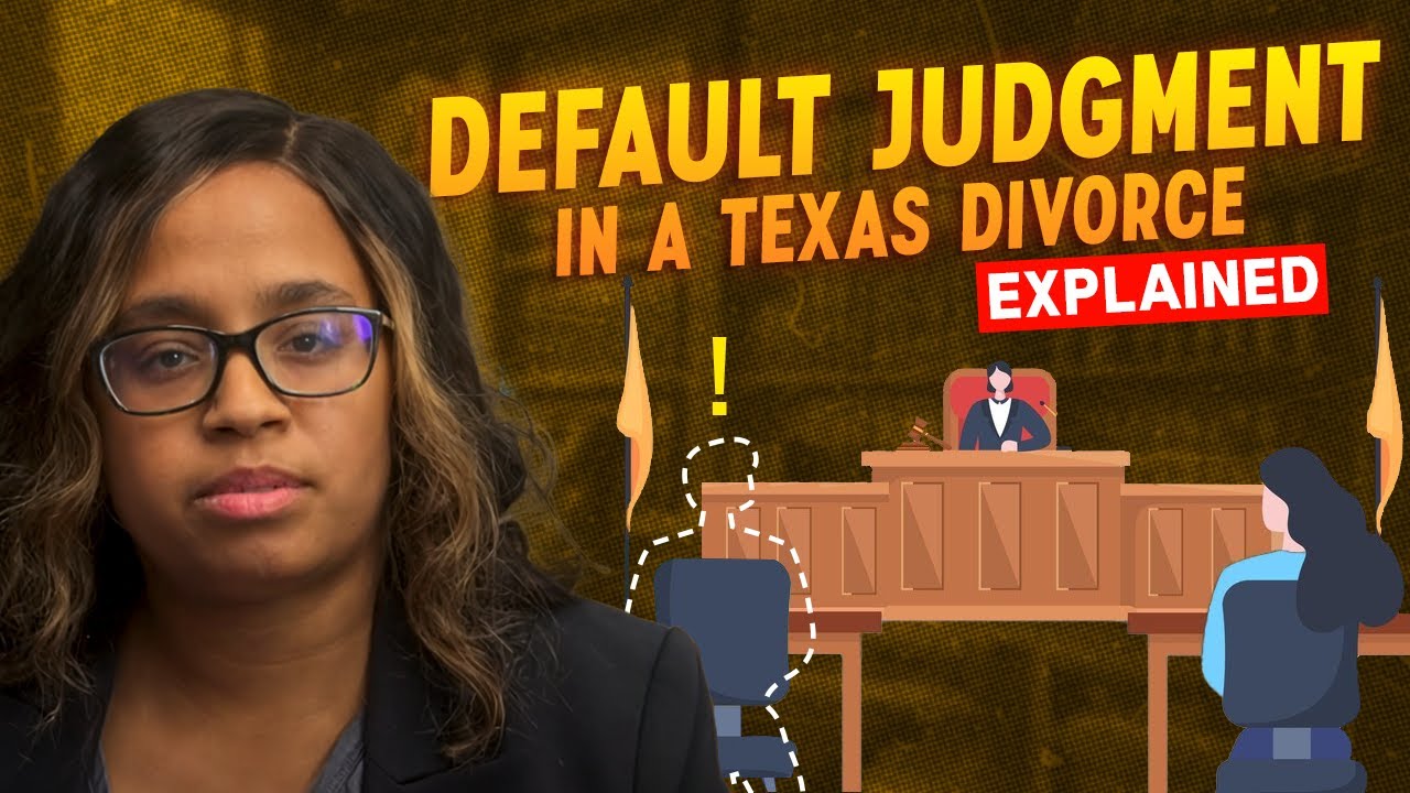 What Does a Default Judgment Mean in a Texas Divorce
