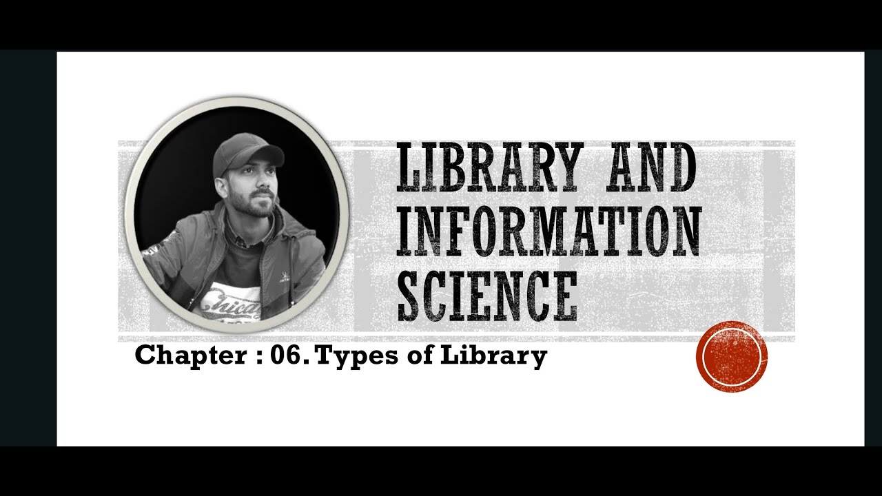 Cl - 06 Types of Library | Bihar Liberarian | Library and Information Science | पुस्तकालय विज्ञान |