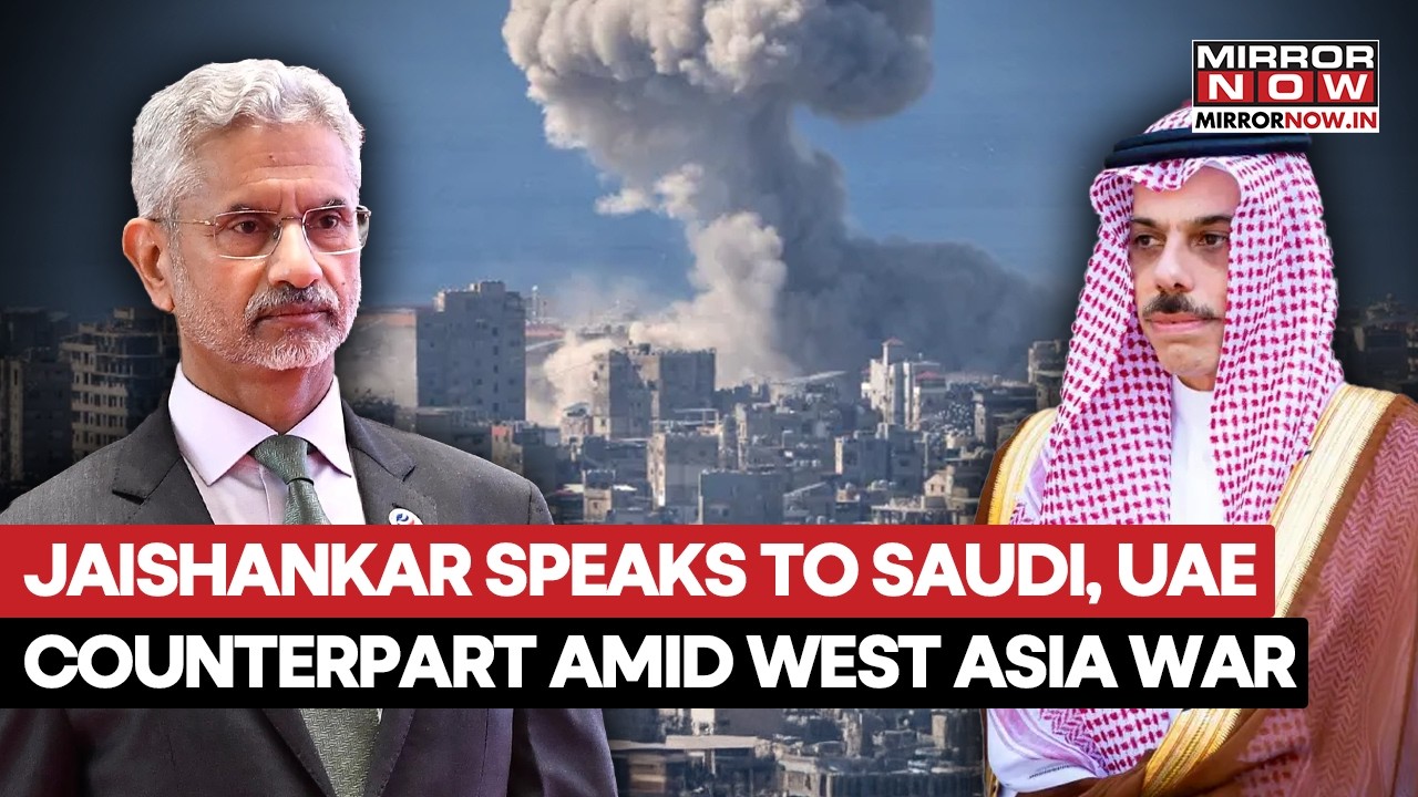 Iran War: Jaishankar Speaks To Saudi & UAE Foreign Minister Amid West Asia Conflict | Watch