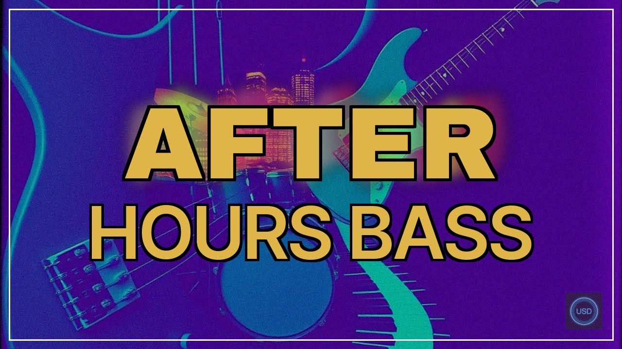 After Hours Bass
