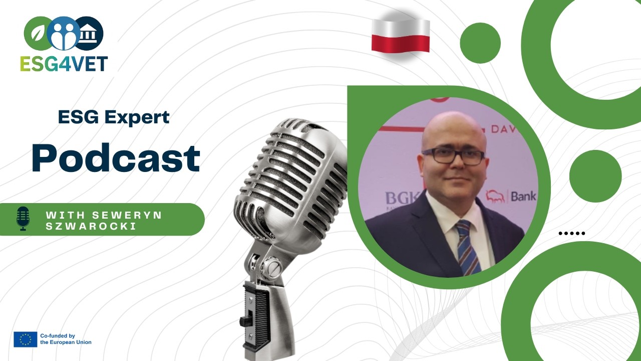 ESG4VET Podcast with Seweryn Szwarocki from ESG+ Consulting - Episode 22