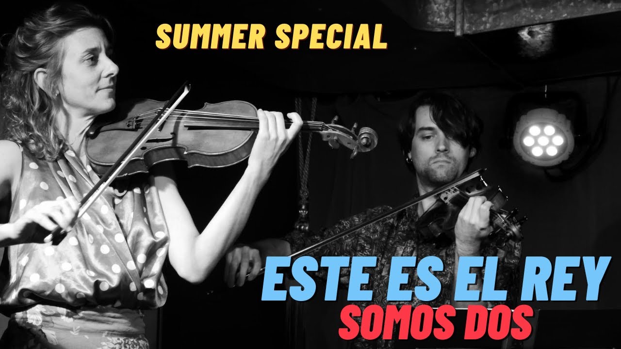 Este es el rey (M. Caballero) - SOMOS DOS Summer Special