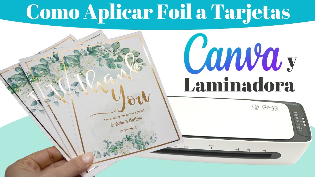 Como Hacer Tarjetas con Foil Usando Canva y Laminadora | Como Aplicar Foil a Tarjetas de Boda y Mas